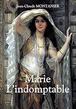 Télécharger le livre :  Marie - L'indomptable