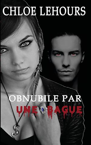 Téléchargez le livre :  Obnubilé par une bague