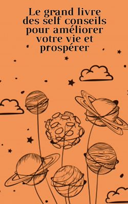 Télécharger le livre :  Le grand livre des conseils d'auto-assistance