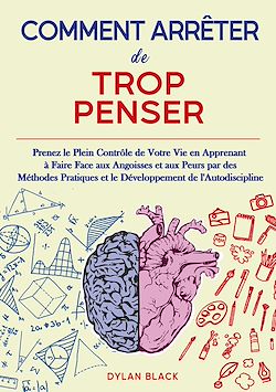 Télécharger le livre :  Comment Arrêter de Trop Penser