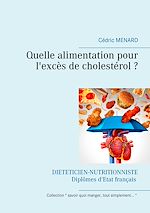 Télécharger le livre :  Quelle alimentation pour l'excès de cholestérol ?