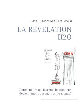 Téléchargez le livre :  La révélation H2O