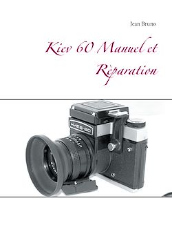Télécharger le livre :  Kiev 60 Manuel et Rèparation