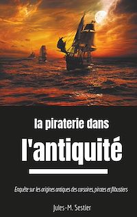 Téléchargez le livre :  La piraterie dans l'Antiquité