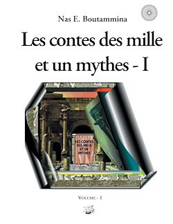 Télécharger le livre :  Les contes des mille et un mythes - Volume I