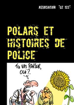 Télécharger le livre :  Polars et histoires de Police