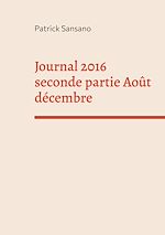 Télécharger le livre :  Journal 2016 seconde partie Août décembre