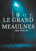 Télécharger le livre :  Le Grand Meaulnes