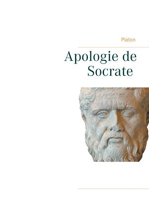 Téléchargez le livre :  Apologie de Socrate