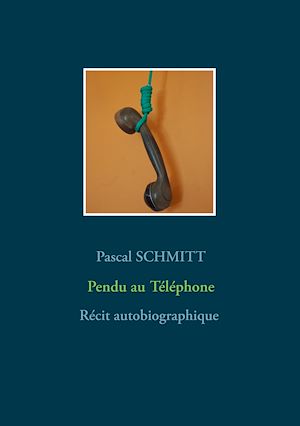 Téléchargez le livre :  Pendu au Téléphone