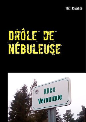 Téléchargez le livre :  Drôle de nébuleuse