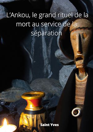 Téléchargez le livre :  L'Ankou, le grand rituel de la mort au service la séparation
