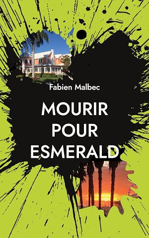 Téléchargez le livre :  Mourir pour Esmerald