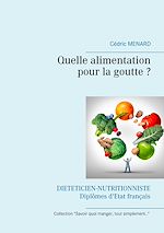 Télécharger le livre :  Quelle alimentation pour la goutte ?