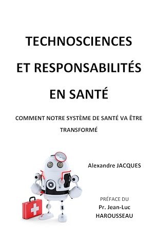 Téléchargez le livre :  Technosciences et responsabilités en santé