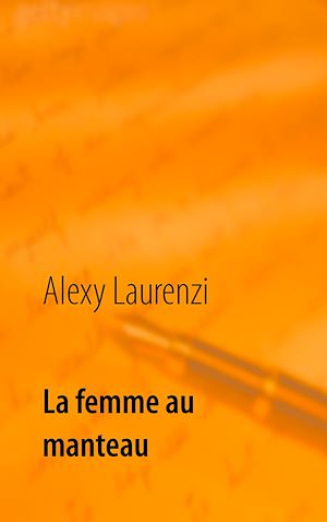Téléchargez le livre :  La femme au manteau