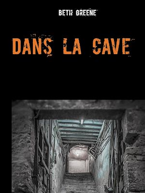 Téléchargez le livre :  Dans la cave