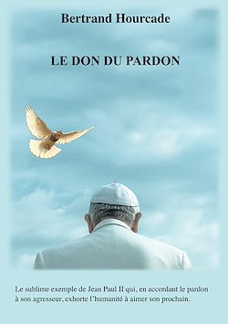 Télécharger le livre :  Le Don du pardon
