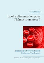Télécharger le livre :  Quelle alimentation pour l'hémochromatose ?