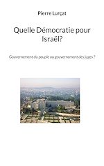 Télécharger le livre :  Quelle Démocratie pour Israël?