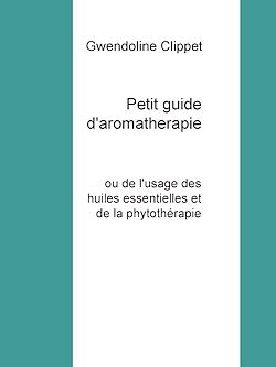 Télécharger le livre :  Petit guide d'aromatherapie