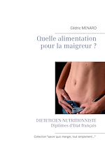 Télécharger le livre :  Quelle alimentation pour la maigreur ?