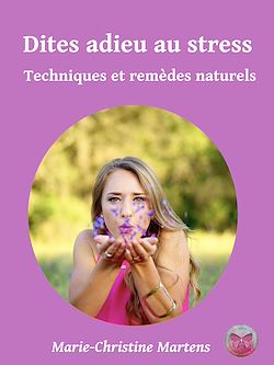 Télécharger le livre :  Dites adieu au stress