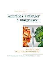 Télécharger le livre :  Apprenez à manger & maigrissez !