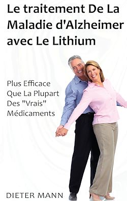 Télécharger le livre :  Le traitement De La Maladie d'Alzheimer avec Le Lithium