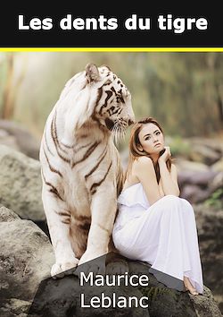 Télécharger le livre :  Les dents du tigre