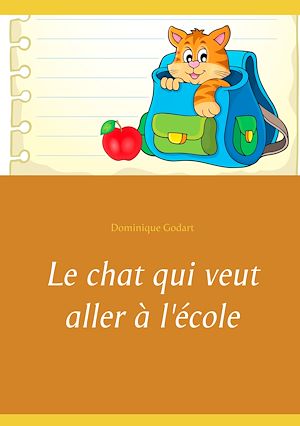 Téléchargez le livre :  Le chat qui veut aller à l'école