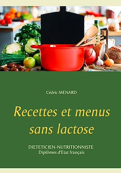 Télécharger le livre :  Recettes et menus sans lactose