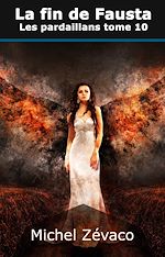 Télécharger le livre :  Les Pardaillan, tome 10 : La fin de Fausta