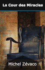 Télécharger le livre :  La Cour des Miracles