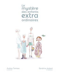 Télécharger le livre :  L'histoire des enfants extraordinaires