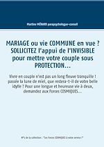 Télécharger le livre :  Mariage ou vie commune en vue ? Sollicitez l'appui de l'invisible pour mettre votre couple sous protection...