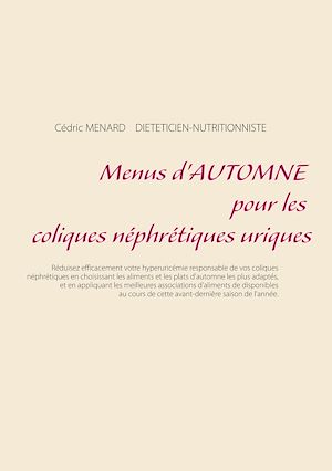Téléchargez le livre :  Menus d'automne pour les coliques néphrétiques uriques