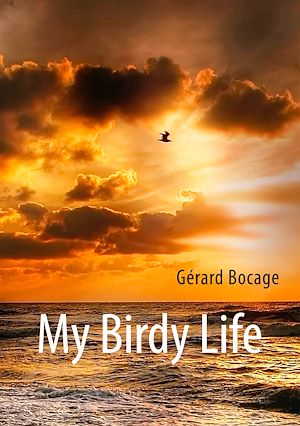 Téléchargez le livre :  My Birdy Life