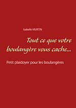 Télécharger le livre :  Tout ce que votre boulangère vous cache...