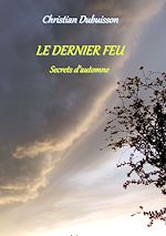 Télécharger le livre :  Le Dernier Feu