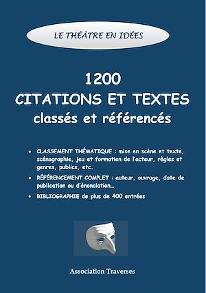 Téléchargez le livre :  Le théâtre en idées -1200 citations et textes classés et référencés