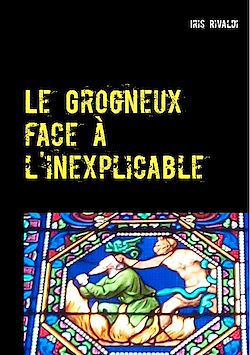 Télécharger le livre :  Le Grogneux face à l'inexplicable