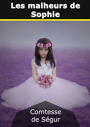 Téléchargez le livre :  Les malheurs de Sophie