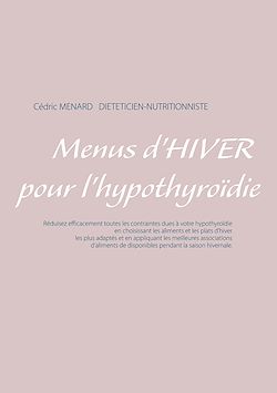 Télécharger le livre :  Menus d'hiver pour l'hypothyroïdie
