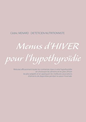 Téléchargez le livre :  Menus d'hiver pour l'hypothyroïdie