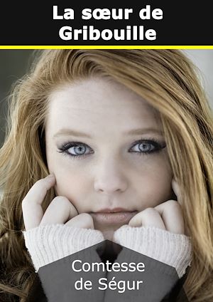 Téléchargez le livre :  La soeur de Gribouille