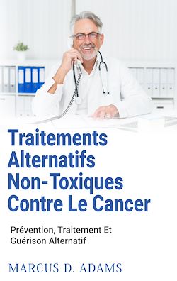 Télécharger le livre :  Traitements Alternatifs Non-Toxiques  Contre Le Cancer