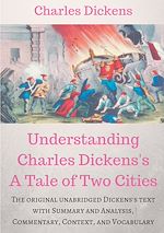 Télécharger le livre :  Understanding  Charles Dickens's A Tale of Two Cities : A study guide