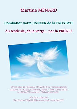 Télécharger le livre :  Combattez votre cancer de la prostate