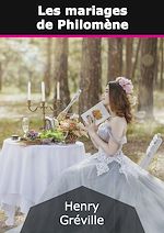 Télécharger le livre :  Les mariages de Philomène